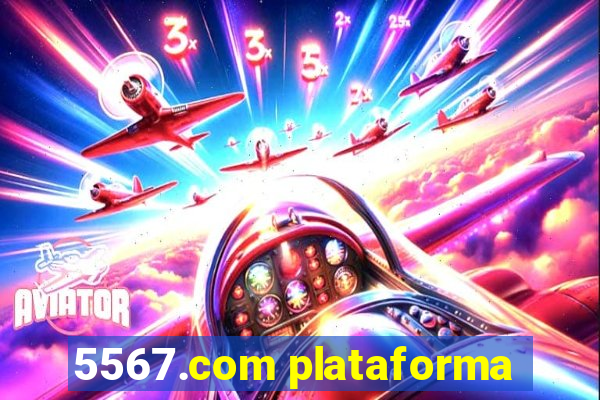 5567.com plataforma